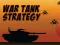 Spel War Tank Strategy på nätet