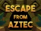 Spel Escape From Aztec på nätet
