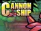 Spel Cannon Ship på nätet