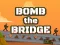 Spel Bomb The Bridge på nätet