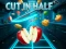 Spel Cut In Half på nätet