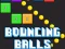 Spel Bouncing Balls Game på nätet