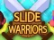 Spel Slide Warriors på nätet