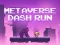 Spel Metaverse Dash Run på nätet