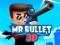 Spel Mr Bullet 3D online på nätet