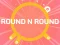 Spel ROUND and ROUND på nätet
