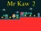 Spel Mr Kaw 2 på nätet