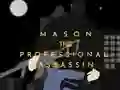 Spel Mason the Professional Assassin på nätet