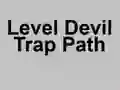 Spel Level Devil Trap Path på nätet