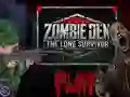 Spel Zombie Den: The Lone Survivor på nätet