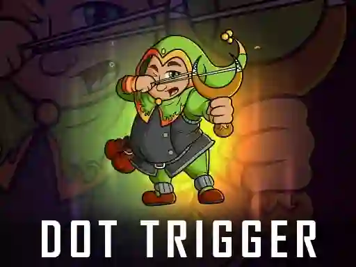 Spel Dot Trigger på nätet