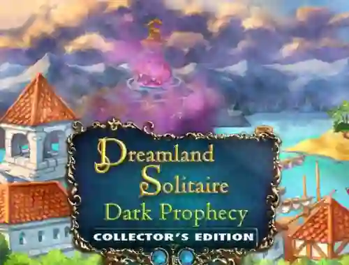 Spel Dreamland Solitaire: Dark Prophecy Collector's Edition på nätet
