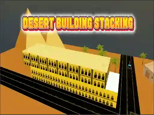 Spel Desert Building Stacking på nätet