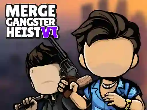 Spel Merge Gangster Heist VI på nätet
