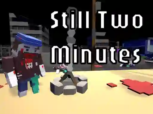 Spel Still Two Minutes på nätet