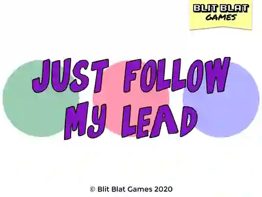 Spel Just Follow My Lead på nätet