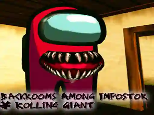Spel Backrooms Among Impostor & Rolling Giant på nätet