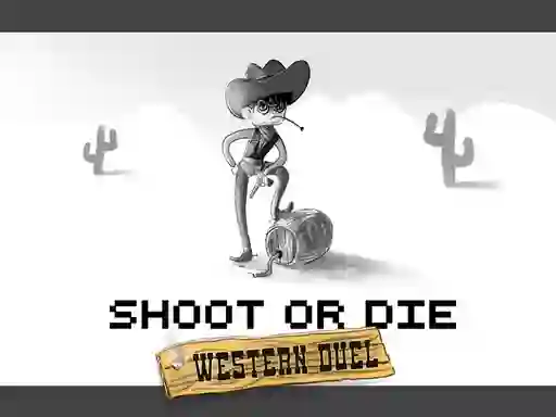 Spel Shoot or Die Western duel på nätet