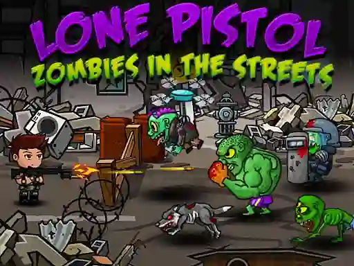 Spel Lone Pistol: Zombies In The Streets på nätet