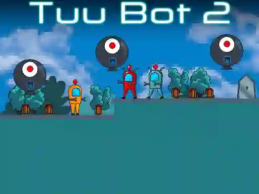 Spel Tuu Bot 2 på nätet