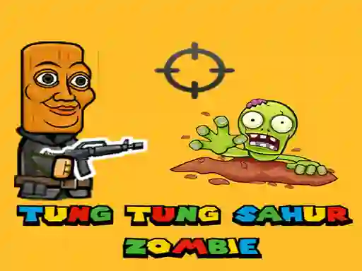 Spel Tung Tung Sahur Zombie på nätet