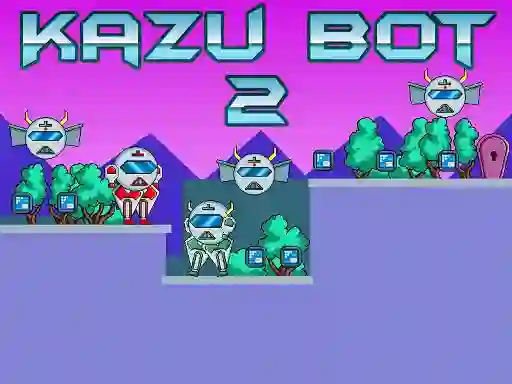 Spel Kazu Bot 2 på nätet