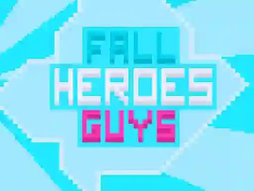 Spel Fall Heroes Guys 2 på nätet