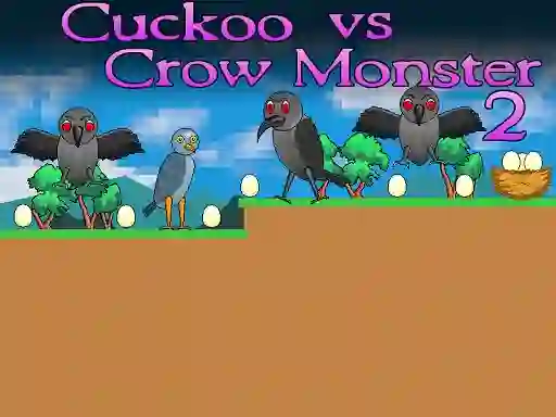 Spel Cuckoo vs Crow Monster 2 på nätet