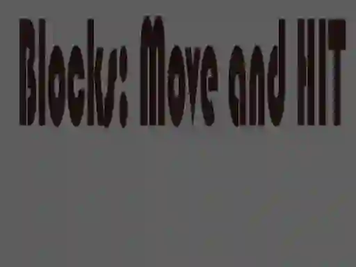 Spel Blocks: Move and HIT på nätet