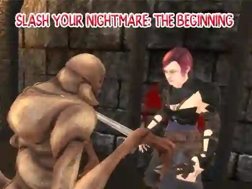Spel Slash Your Nightmare: The Beginning på nätet