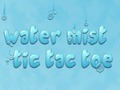 Spel Vatten Mist Tic Tac Toe  på nätet