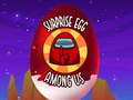 Spel Bland oss: Surprise Egg  på nätet