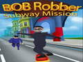Spel Bob Robber Subway Mission på nätet