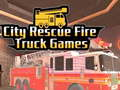 Spel City Rescue Fire Truck Games på nätet