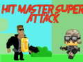 Spel Hit Master Super Attack på nätet