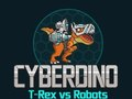 Spel Cyberdino: T-Rex vs robotar på nätet