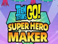 Spel Teen Titans Go Super Hero Maker  på nätet