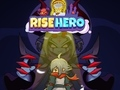 Spel Rise Hero på nätet