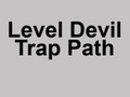 Spel Nivå Devil Trap Path  på nätet
