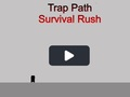 Spel Trap Path Survival Rush på nätet