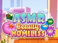 Spel ASMR Skönhet Hemlös  på nätet