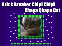 Spel Tegelbrytare Chipi Chipi Chapa Chapa Cat på nätet