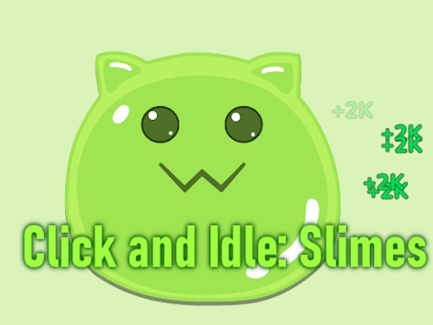 Spel Klicka och tomgång: slimes  på nätet
